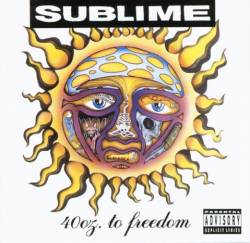 Sublime : 40 Oz To Freedom